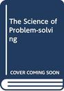 The Science of Problemsolving