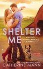 Shelter Me (Second Chance Ranch, Bk 1)