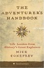 The Adventurer's Handbook Life Lessons from History's Great Explorers