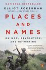 Places and Names On War Revolution and Returning