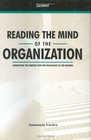 Reading the Mind of the Organization Connecting the Strategy With the Psychology of the Business