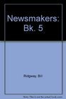 Newsmakers Bk 5