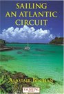 Yachting Monthly's Sailing an Atlantic Circuit