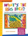 What's the Big Idea Activities and Adventures in Abstract Art