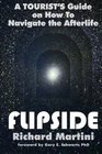 FlipSide: A Tourist's Guide on How to Navigate the Afterlife (Volume 1)