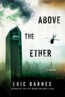 Above the Ether (City Where We Once Lived Universe, Prequel)