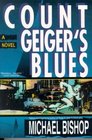 Count Geiger's Blues A Comedy