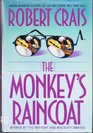 The Monkey's Raincoat (Elvis Cole and Joe Pike, Bk 1)