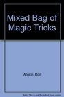 Mixed Bag of Magic Tricks