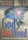 What Will You Do When You HearGod's Last Word