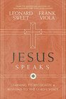Jesus Speaks Learning to Recognize and Respond to the Lord's Voice