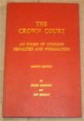 Crown Court An Index of Common Penalties and Formalities in Cases Tried on Indictment or Committed for Sentence and Appeals in Criminal Proceedings