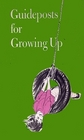 Guideposts for Growing Up