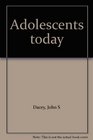 Adolescents today