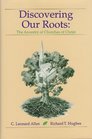 Discovering Our Roots The Ancestry of Churches of Christ