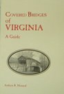 Covered Bridges of Virginia A Guide