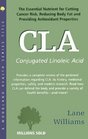 CLA The Essential Nutrient for Cutting Cancer Risk Reducing Body Fat and Providing Antioxidant Properties