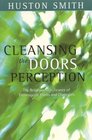 Cleansing the Doors of Perception  The Religious Significance of Entheogenic Plants and Chemical