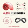 Math in Minutes 200 Key Concepts Explained In An Instant