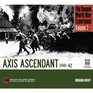 The Second World War Experience Volume 2 Axis Ascendant 194142