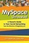 MySpace Unraveled What it is and how to use it safely