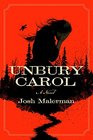 Unbury Carol A Novel