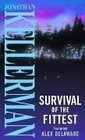 Survival of the Fittest (Alex Delaware, Bk 12)