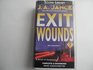 Exit Wounds