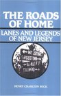 The Roads of Home: Lanes and Legends of New Jersey