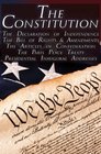 The Constitution of the United States of America The Bill of Rights  All Amendments The Declaration of Independence The Articles of Confederation Inaugural Addresses