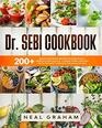 Dr. Sebi Cookbook: 200+ Mouth Watering Recipes to Cleanse Your Liver, Detox the Body and Drastically Improve Your Health through the Dr. Sebi's Alkaline Diet