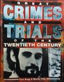 Great Crimes And Trials of the Twentieth Century