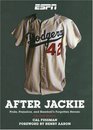 After Jackie Pride Prejudice and Baseball's Forgotten Heroes  An Oral History