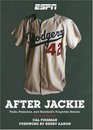 After Jackie: Pride, Prejudice, and Baseball's Forgotten Heroes - An Oral History