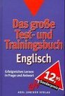 Das groe Testbuch und Trainingsbuch Englisch