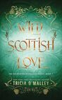 Wild Scottish Love: A fun opposites attract magical romance (The Enchanted Highlands)