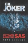 The Joker Twenty Years Inside the Sas