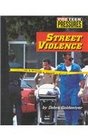 Street Violence