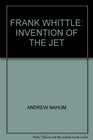 Frank Whittle Invention of the Jet