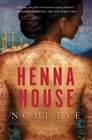 Henna House A Novel