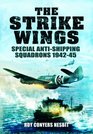 The Strike Wings Special AntiShipping Squadrons 194245