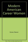 Modern American Career Women