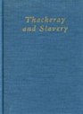 Thackeray  Slavery