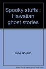 Spooky stuffs Hawaiian ghost stories