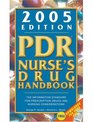 PDR Nurse's Drug Handbook 2005