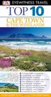 Dk Eyewitness Top 10 Travel Guide Cape Town and the Winelan