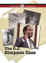 The O J Simpson Murder Trial