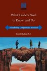 What Leaders Need to Know and Do A Leadership Competencies Scorecard