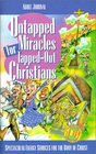 Untapped Miracles for Tappedout Christians