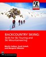 Backcountry Skiing Skills for Ski Touring and Ski Mountaineering